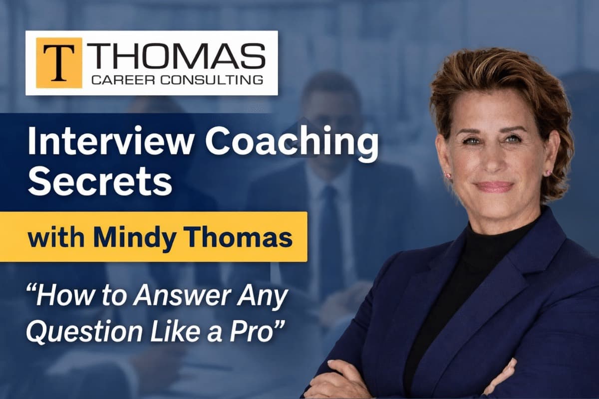 Interview Coaching Secrets with Mindy Thomas: How to Answer Any Question Like a Pro