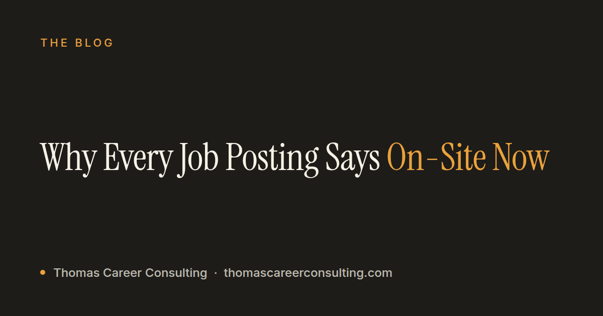 Why Every Job Posting Suddenly Says On-Site (And What to Do About It)