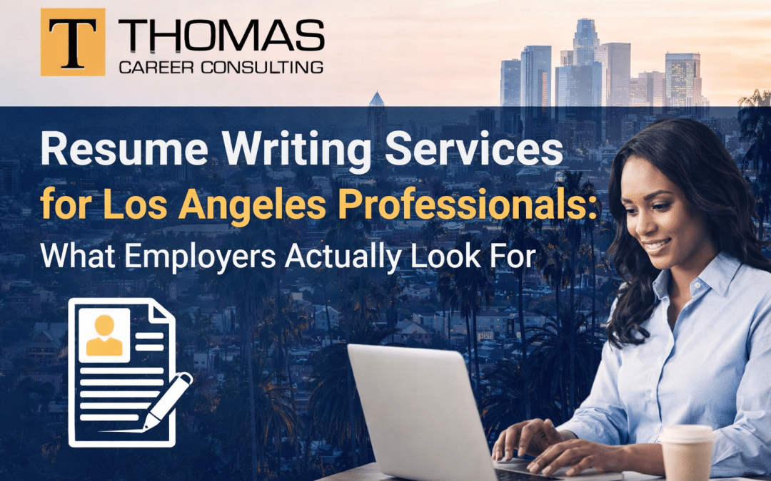 Resume Writing Services for Los Angeles Professionals: What Employers Actually Look For